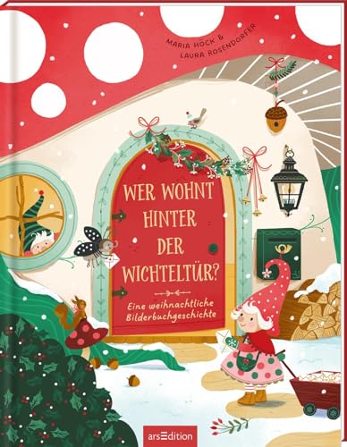 Wer wohnt hinter der Wichteltür?: Eine weihnachtliche Bilderbuchgeschichte | Bilderbuch zum Trendthema Wichteltür für alle Wichtelfans ab 3 Jahren Wer wohnt hinter der Wichteltür?: Eine weihnachtliche Bilderbuchgeschichte | Bilderbuch zum Trendthema Wichteltür für alle Wichtelfans ab 3 Jahren
