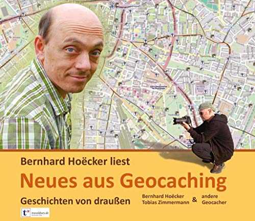 Neues aus Geocaching: Geschichten von draußen von Abod Verlag