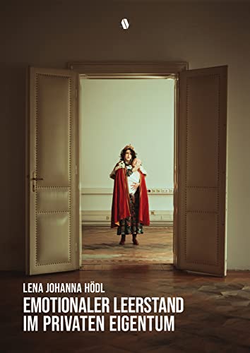 Emotionaler Leerstand im privaten Eigentum von Achse Verlag GmbH