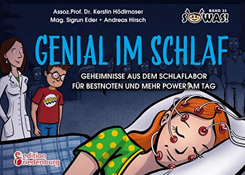 Genial im Schlaf - Geheimnisse aus dem Schlaflabor für Bestnoten und mehr Power am Tag: * Mit cleveren Bonus-Seiten, goldenen Handy-Regeln und eigenem Schlaf-Tagebuch * (SOWAS!)