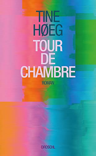 Tour de Chambre: Roman von Droschl