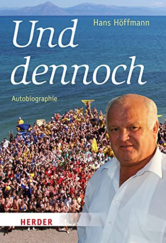 Und dennoch: Autobiographie