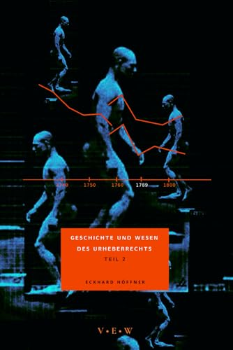 Geschichte und Wesen des Urheberrechts: Teil 2 von VLB