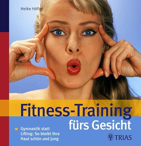 Fitness-Training fürs Gesicht: Gymnastik statt Lifting: So bleibt Ihre Haut schön und jung Fitness-Training fürs Gesicht: Gymnastik statt Lifting: So bleibt Ihre Haut schön und jung