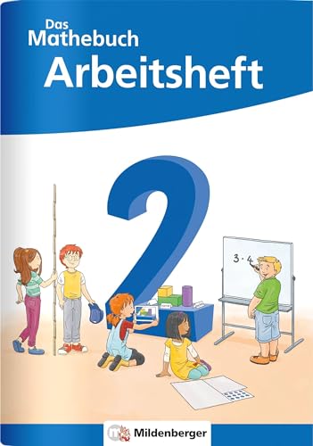 Das Mathebuch 2 Neubearbeitung – Arbeitsheft (Das Mathebuch 2 - Neubearbeitung 2022) von Mildenberger Verlag GmbH