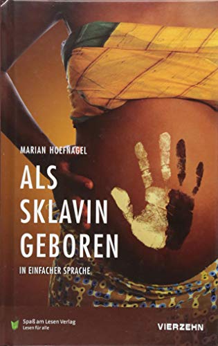 Als Sklavin geboren: in Einfacher Sprache
