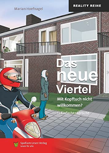 Das neue Viertel: in Einfacher Sprache von Spaß am Lesen