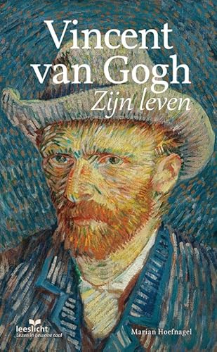 Vincent van Gogh: zijn leven (Leeslicht) von Eenvoudig Communiceren B.V.