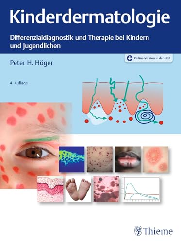 Kinderdermatologie: Differenzialdiagnostik und Therapie bei Kindern und Jugendlichen