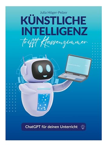 Künstliche Intelligenz trifft Klassenzimmer: ChatGPT für deinen Unterricht von BoD – Books on Demand