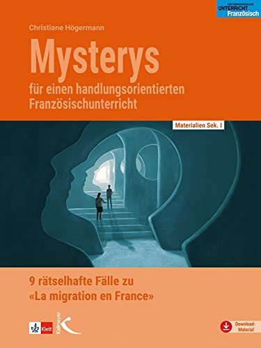Mysterys für den Französischunterricht: 9 rätselhafte Fälle zu „La migration en France“ Mysterys für den Französischunterricht: 9 rätselhafte Fälle zu „La migration en France“