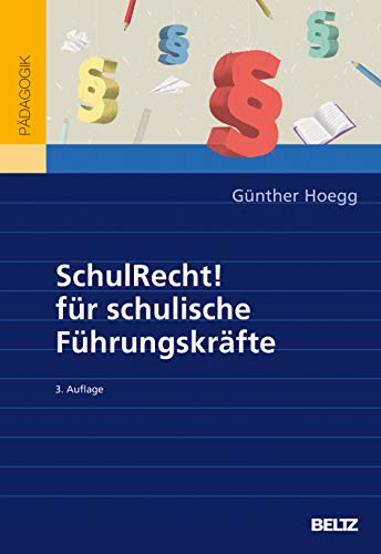 SchulRecht! für schulische Führungskräfte SchulRecht! für schulische Führungskräfte