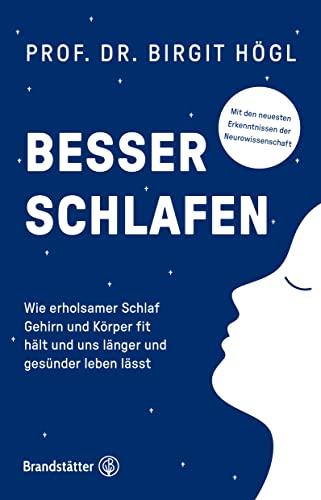 Besser schlafen: Wie erholsamer Schlaf Gehirn und Körper fit hält und uns länger und gesünder leben lässt. Das Standardwerk für guten Schlaf – mit vielen Tipps