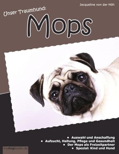 Unser Traumhund: Mops von BoD – Books on Demand
