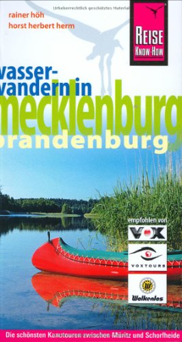 Mecklenburg/Brandenburg: Wasserwandern (Reise Know-How - Urlaubshandbuch)