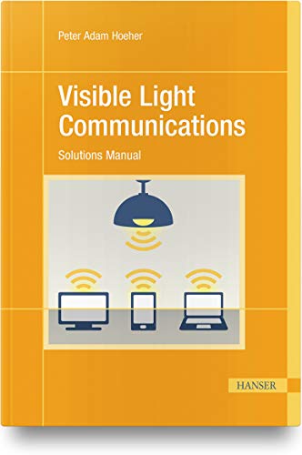 Visible Light Communications: Solutions Manual von Hanser Fachbuchverlag