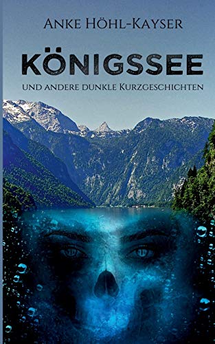 Königssee und andere dunkle Kurzgeschichten