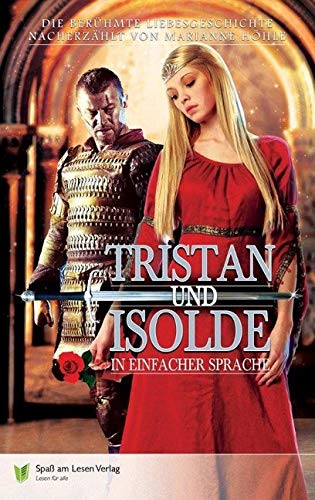 Tristan und Isolde: in Einfacher Sprache