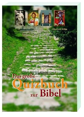 Das große Quizbuch zur Bibel: Für Unterricht und Gemeinde