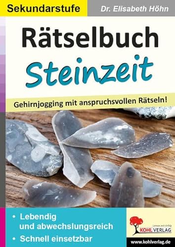Rätselbuch Steinzeit: Gehirnjogging mit anspruchsvollen Rätseln! von Kohl Verlag