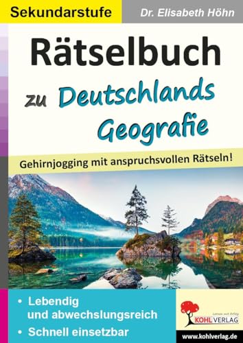 Rätselbuch zu Deutschlands Geografie: Gehirnjogging mit anspruchsvollen Rätseln! von KOHL VERLAG Der Verlag mit dem Baum