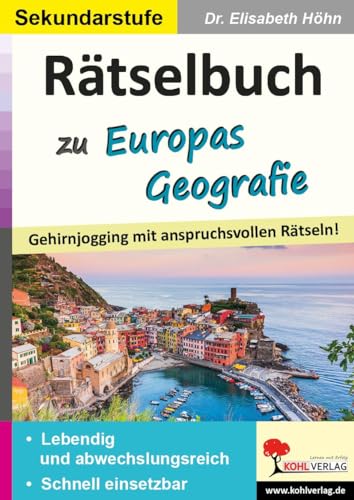 Rätselbuch zu Europas Geografie: Gehirnjogging mit anspruchsvollen Rätseln! von KOHL VERLAG Der Verlag mit dem Baum