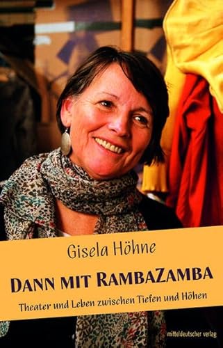 Dann mit RambaZamba: Theater und Leben zwischen Tiefen und Höhen