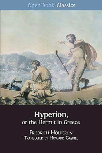 Hyperion, or the Hermit in Greece (Open Book Classics, Band 10)