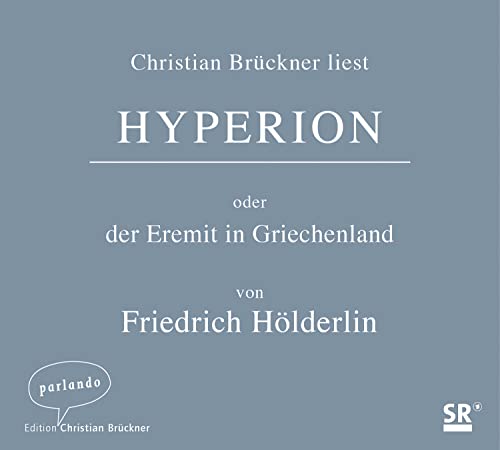 Hyperion: oder der Eremit in Griechenland Hyperion: oder der Eremit in Griechenland