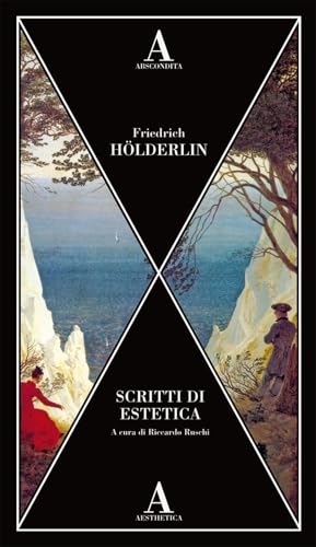 Scritti di estetica (Aesthetica) von Abscondita
