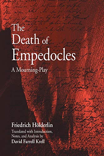 The Death of Empedocles: A Mourning-Play (Suny series in Contemporary Continental Philosophy) von State University of New York Press