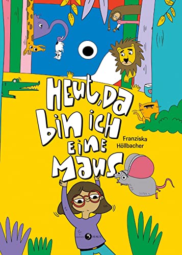 Heut, da bin ich eine Maus von Edition 5Haus,