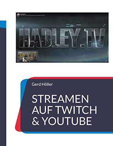 Streamen auf Twitch & Youtube: Ein Leitfaden für Anfänger von Book on Demand