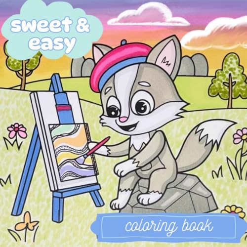 sweet and easy coloring book - Farbträumerei: Malbuch mit süßen Designs: Stressabbau und kreativer Spaß für Kinder und Erwachsene