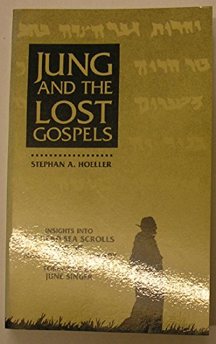 Jung and the Lost Gospels: Insights into the Dead Sea Scrolls and the Nag Hammadi Library von Quest Books (IL)