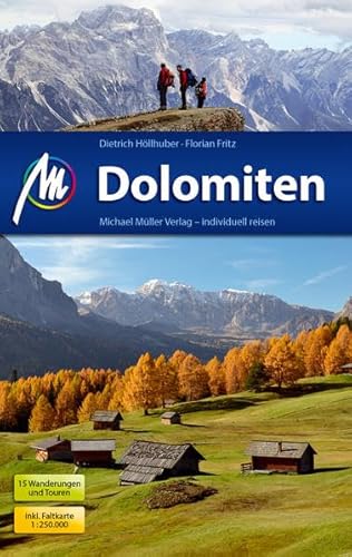 Dolomiten: Reiseführer mit vielen praktischen Tipps.