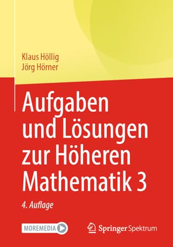 Aufgaben und Lösungen zur Höheren Mathematik 3 von Springer Spektrum
