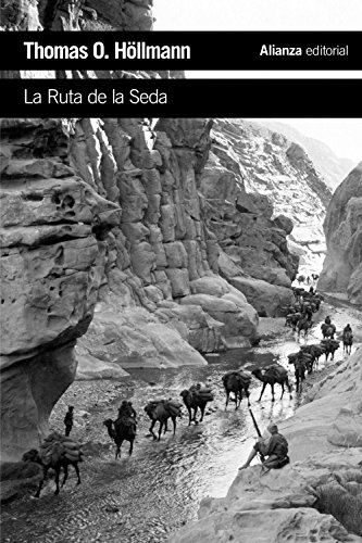 La Ruta de la Seda (El libro de bolsillo - Historia) von Alianza Editorial
