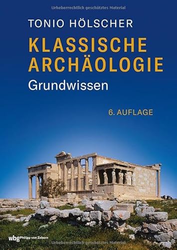 Klassische Archäologie: Grundwissen