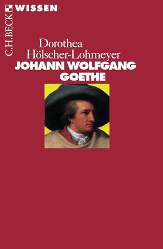 Johann Wolfgang Goethe (Beck'sche Reihe)