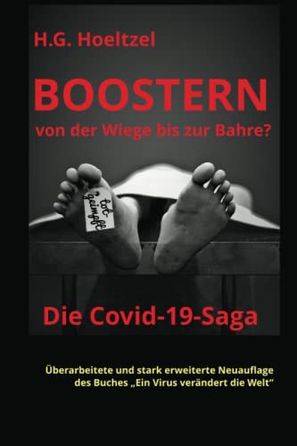Boostern von der Wiege bis zur Bahre?: Die Covid-19-Saga