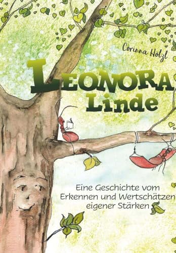 Leonora Linde: Eine Geschichte vom Erkennen und Wertschätzen eigener Stärken von Buchschmiede