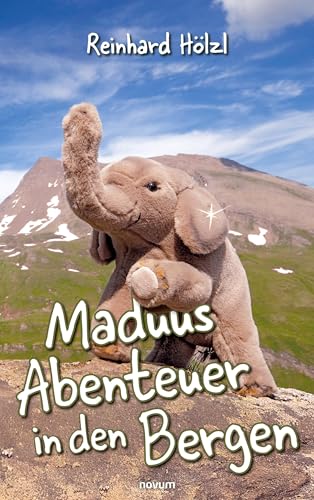 Maduus Abenteuer in den Bergen von novum Verlag