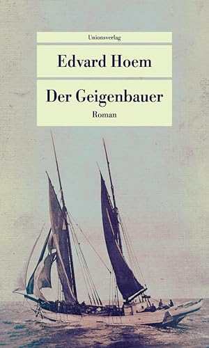 Der Geigenbauer: Roman (Unionsverlag Taschenbücher)