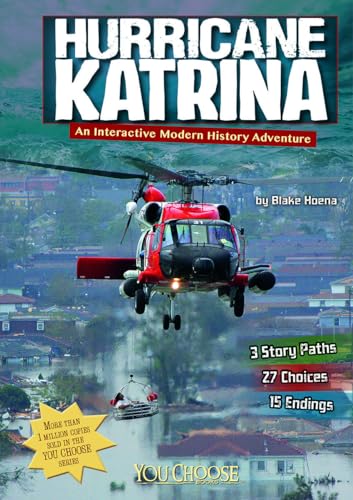 Hurricane Katrina: An Interactive Modern History Adventure (You Choose: Modern)