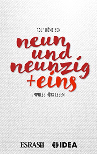 99 + 1: Impulse für das Leben