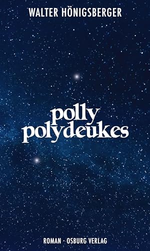 Polly Polydeukes: Roman von Osburg Verlag