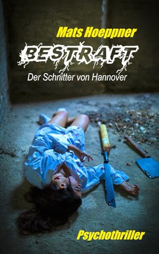 Bestraft - Der Schnitter von Hannover: Greta Jaskewitschs 3. Fall
