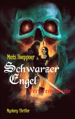 Schwarzer Engel - Verlorene Seele: Ein Mystery-Thriller aus Quedlinburg von Independently published