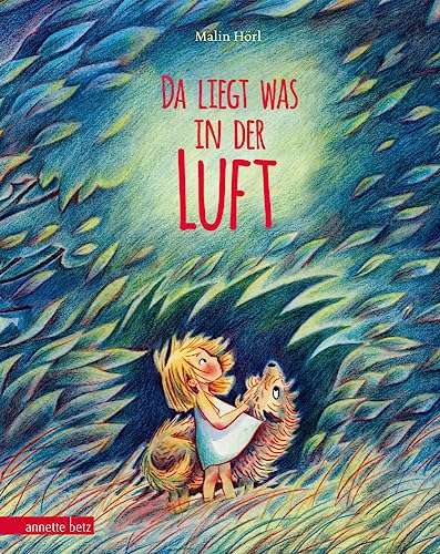 Da liegt was in der Luft: Bilderbuch von Annette Betz im Ueberreuter Verlag